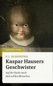 Cover von Kaspar Hausers Geschwister