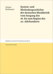 Cover von System- und Methodengeschichte der deutschen Musikkritik vom Ausgang des 18. bis zum Beginn des 20. Jahrhunderts