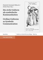 Cover von Die zivile Uniform als symbolische Kommunikation / Civilian Uniforms as Symbolic Communication