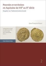 Cover von Pouvoirs et territoires en Aquitaine du VIIe au Xe siècle