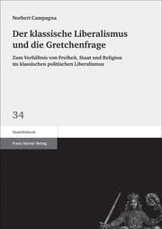 Cover von Der klassische Liberalismus und die Gretchenfrage