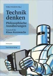 Cover von Technik denken - Philosophische Annäherungen