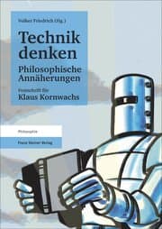Cover von Technik denken. Philosophische Annäherungen