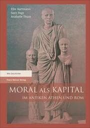 Cover von Moral als Kapital im antiken Athen und Rom
