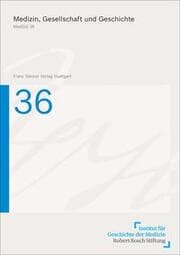 Cover von Medizin, Gesellschaft und Geschichte 36 (2018)