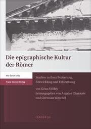 Cover von Die epigraphische Kultur der Römer