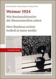 Cover von Weimar 1924: Wie Bauhauskünstler die Massenmedien sahen / How Bauhaus artists looked at mass media