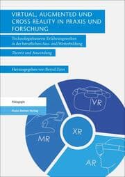 Cover von Virtual, Augmented und Cross Reality in Praxis und Forschung