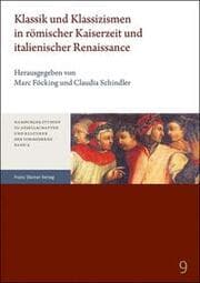 Cover von Klassik und Klassizismen in römischer Kaiserzeit und italienischer Renaissance