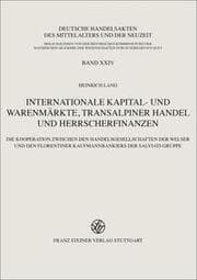 Cover von Internationale Kapital- und Warenmärkte, transalpiner Handel und Herrscherfinanzen