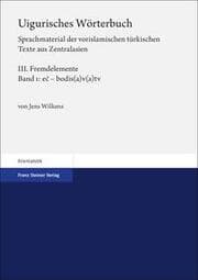 Cover von Uigurisches Wörterbuch. Sprachmaterial der vorislamischen türkischen Texte aus Zentralasien