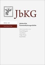 Cover von Jahrbuch für Kommunikationsgeschichte 23 (2021)