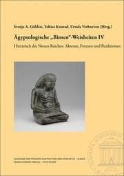 Cover von Ägyptologische Binsen-Weisheiten IV. Hieratisch des Neuen Reiches: Akteure, Formen und Funktionen