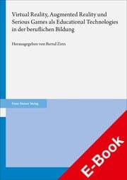 Cover von Virtual Reality, Augmented Reality und Serious Games als Educational Technologies in der beruflichen Bildung