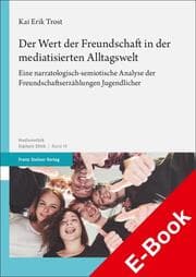 Cover von Der Wert der Freundschaft in der mediatisierten Alltagswelt