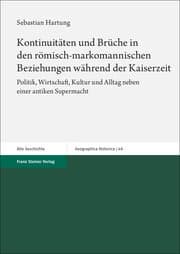 Cover von Kontinuitäten und Brüche in den römisch-markomannischen Beziehungen während der Kaiserzeit