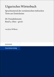 Cover von Uigurisches Wörterbuch. Sprachmaterial der vorislamischen türkischen Texte aus Zentralasien