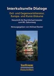 Cover von Interkulturelle Dialoge. Exil- und Gegenwartsliteratur, Europa- und Kunst-Diskurse