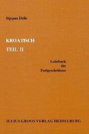 Cover von Kroatisch. Teil 2. Lehrbuch für Fortgeschrittene