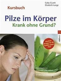 Cover von Pilze im Körper - krank ohne Grund?