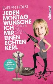 Cover von Jeden Montag wünsche ich mir einen echten Kerl