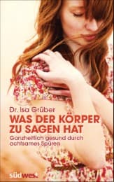 Cover von Was der Körper zu sagen hat