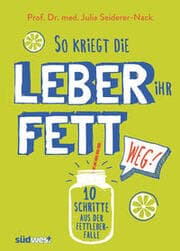 Cover von So kriegt die Leber ihr Fett weg!