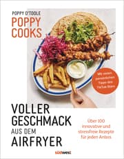 Cover von Poppy Cooks: Voller Geschmack aus dem Airfryer