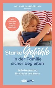 Cover von Starke Gefühle in der Familie sicher begleiten