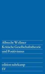Cover von Kritische Gesellschaftstheorie und Positivismus