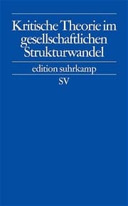 Cover von Kritische Theorie im gesellschaftlichen Strukturwandel