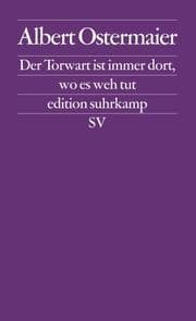 Cover von Der Torwart ist immer dort, wo es weh tut