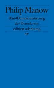 Cover von (Ent-)Demokratisierung der Demokratie