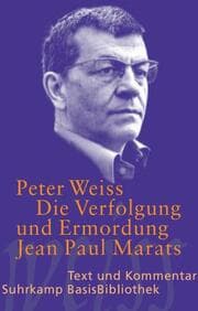Cover von Die Verfolgung und Ermordung Jean Paul Marats dargestellt durch die Schauspielgruppe des Hospizes zu Charenton unter Anleitung des Herrn de Sade