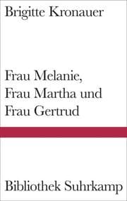 Cover von Frau Melanie, Frau Martha und Frau Gertrud