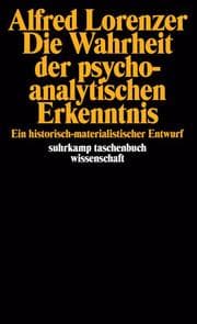 Cover von Die Wahrheit der psychoanalytischen Erkenntnis