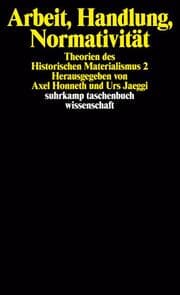 Cover von Arbeit, Handlung, Normativität