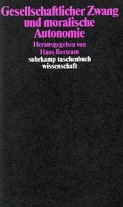Cover von Gesellschaftlicher Zwang und moralische Autonomie