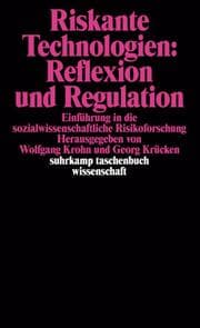 Cover von Riskante Technologien: Reflexion und Regulation