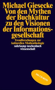 Cover von Von den Mythen der Buchkultur zu den Visionen der Informationsgesellschaft