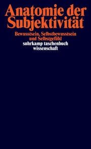 Cover von Anatomie der Subjektivität