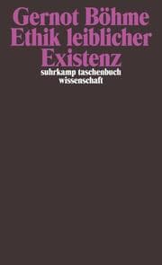 Cover von Ethik leiblicher Existenz