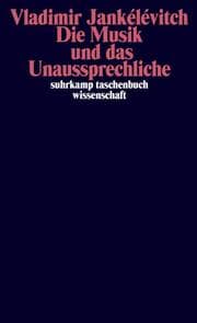 Cover von Die Musik und das Unaussprechliche