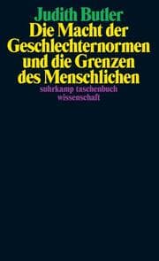Cover von Die Macht der Geschlechternormen und die Grenzen des Menschlichen