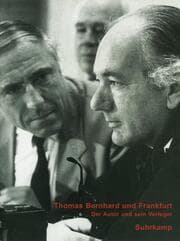 Cover von Thomas Bernhard und Frankfurt - Der Autor und sein Verleger