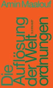 Cover von Die Auflösung der Weltordnungen