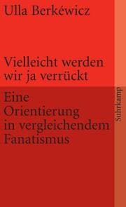 Cover von Vielleicht werden wir ja verrückt