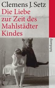 Cover von Die Liebe zur Zeit des Mahlstädter Kindes