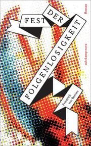 Cover von Fest der Folgenlosigkeit