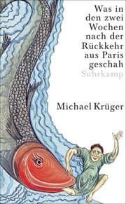 Cover von Was in den zwei Wochen nach der Rückkehr aus Paris geschah